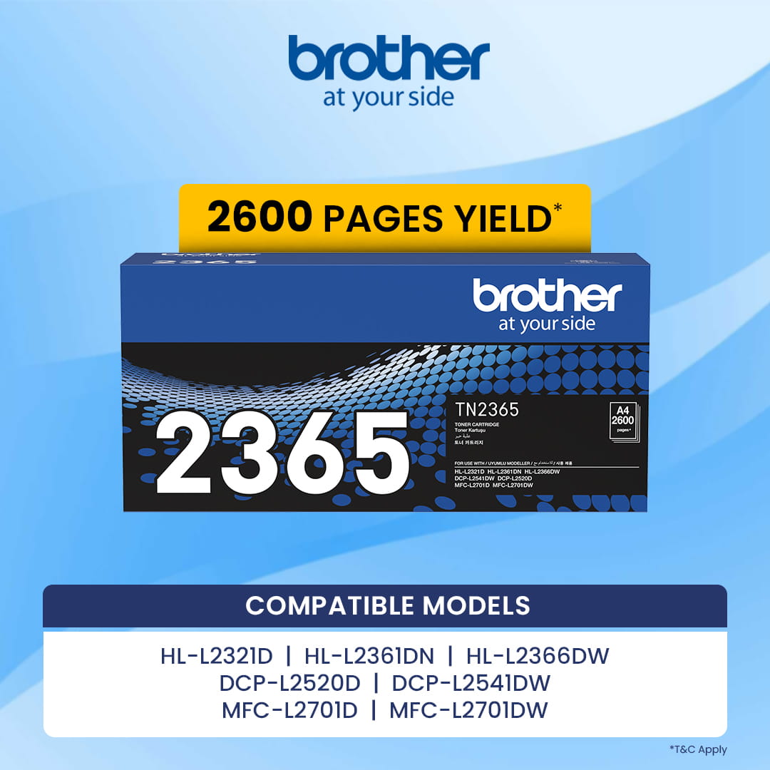 TN2365 Compatible Printers HL-L2366DW, HL-L2361DN, HL-L2321D, MFC-L2701D, MFC-L2701DW, DCP-L2541DW, DCP-L2520D.